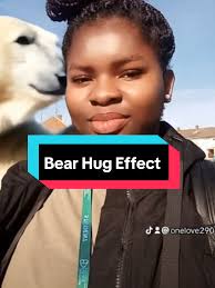 Bear Hug Effect