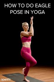 How To Do Eagle Pose In Yoga Garudasana Eagle Pose Eagle Pose Yoga Yoga Routine For Beginners