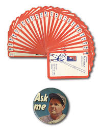 Well, what do you know? Lot Detail 1934 Quaker Oats Babe Ruth Ask Me Oversize Pin Plus Complete Set Of 26 1934 Quaker Oats Ask Me Baseball Trivia Cards