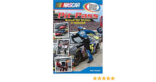 That includes drivers, owners, crew members and pit crew. Nascar Pit Pass Behind The Scenes Of Nascar Woods Bob 9780794406011 Amazon Com Books