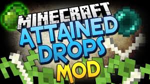 Teach you how to use the mods without feeling like a tutorial. Attained Drops Mod 1 15 1 1 14 4 Download Miinecraft Org