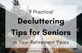A year of decluttering motivation provides practical, actionable tips, checklists and decluttering calendars that will walk you through the process to clear clutter and stay motivated. 9 Practical Decluttering Tips For Seniors In Your Retirement Years Simple Lionheart Life