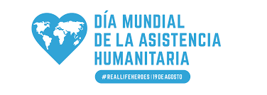 19 de agosto: Día Mundial de la Asistencia Humanitaria | Canal 4 Las Rosas