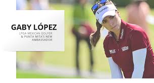 Maria gabriela lópez butron (9 november 1993) is a mexican professional golfer. Punta Mita Has A New Ambassador Lpga Mexican Player Gaby Lopez Punta Mita Luxury Resorts And Real Estate Official Website