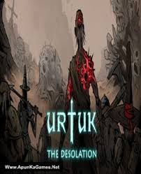 Urtuk The Desolation Download Free Full Version In 2020 Game Download Free Best Pc Games Download Games