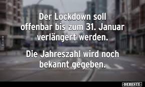 Der Lockdown Soll Offenbar Bis Zum 31 Januar Verlangert Lustige Bilder Spruche Witze Echt Lustig