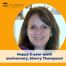 🎉🌟Happy 2-year work anniversary to Sherry Thompson. Sherry has recently  been promoted to Development Director at Legal Aid of Arkansas! Sherry's  tireless efforts have been pivotal in securing resources and support for