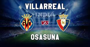 Mario gaspar (villarreal) right footed shot from the right side of the box is just a bit too high. Vil Vs Osa Dream11 Match Prediction Villarreal Vs Osasuna