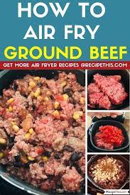 Recipe This How To Air Fry Ground Beef Receita