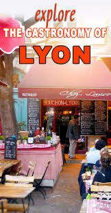 A Culinary Journey Into Lyon Gastronomy French Moments Gastronomy French Delicacies Culinary