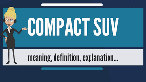 Full form of suv 3. What Is Compact Suv What Does Compact Suv Mean Compact Suv Meaning Definition Explanation Youtube