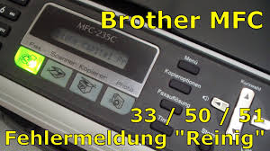 I'm trying to install the driver with network settings, but i cannot locate a network connected brother machine and completethe driver installation. Brother Mfc Fehler Druck 33 Oder 50 Oder 51 Beheben Youtube