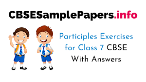 Recall your personal experience, good or bad we can relate it to what we have read. Participles Exercises For Grade 7 With Answers Cbse Cbse Sample Papers