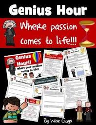 Genius Hour Unit Plans Genius Hour Passion Project Genius Hour Wise Guys