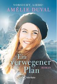 Ein verwegener Plan (Vorsicht, Liebe!, Band 2) : Duval, Amélie: Amazon.de:  Bücher