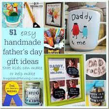 At first, it will be all manner of bodily fluids, but soon enough, you're going to be dealing with. 51 Easy Handmade Gifts For Father S Day That The Kids Can Make Or Help Make