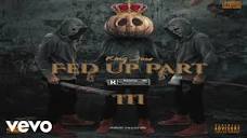 King Jase - Fed Up, Part 3 [Official Audio] - YouTube