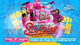 HOMOPARODY Presents: SLUTLINS: Camp Life!