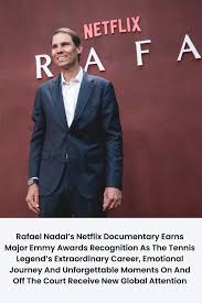 💞 NADAL'S STORY CONTINUES TO INSPIRE: The Netflix documentary highlighting  Rafael Nadal's journey has gained major recognition, giving fans another  powerful look at the determination, sacrifices and mindset behind one of  tennis'