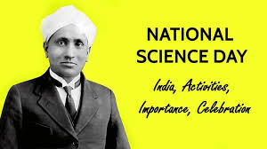 The national science day is celebrated by organizing different science exhibitions, seminars, workshops, public speeches, science movies, exhibitions on the concept of themes, live projects. National Science Day In India Date Importance Celebration