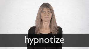 Maybe you would like to learn more about one of these? Hypnotize Definition And Meaning Collins English Dictionary