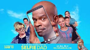 Selfie dad is officially available! Watch The Trailer For Hilarious New Christian Film Selfie Dad