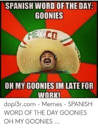 19 memes de buenos días para no ir de mal humor al trabajo. Have A Great Day Meme In Spanish