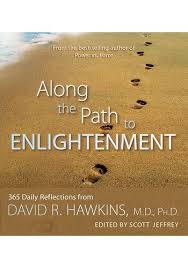 David r hawkins books pdf. Along The Path To Enlightenment