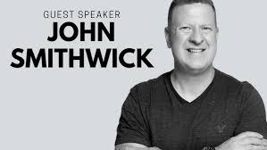 Guest Speaker John Smithwick