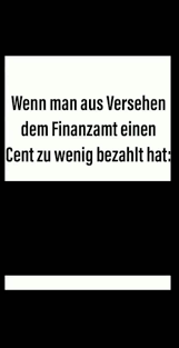 Das original pünktlich zur mittagspause ein neues meme. Wenn Man Aus Versehen Dem Finanzamt Einen Cent Zu Wenig Bezahlt Hat Keke