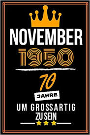 Nebenbei sind auch mögliche geburtstagsgeschenke für den chef zu finden. November 1950 70 Jahre Um Grossartig Zu Sein 70 Geburtstag Geschenk Frauen Manner 70 Jahrige Geburtstagsgeschenk Fur Mutter Vater Geschwister Notizbuch A5 Liniert Amazon De Tagebuch Geburtstag Geschenke Bucher