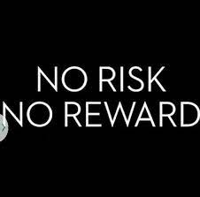 No risk no reward quote. No Risk No Reward Quotes Me Quotes Calm Artwork