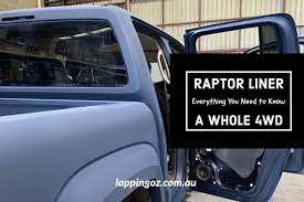 Raptor Liner A Whole 4wd Everything You Need To Know