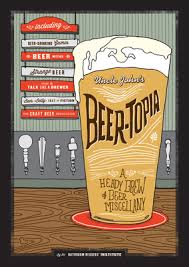 Questions about celebrities and other famous and infamous figures. Uncle John S Beer Topia A Heady Brew Of Beer Miscellany Paperback Vroman S Bookstore
