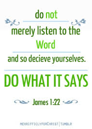 Discover 72 quotes tagged as doers quotations: Be Doers Of The Word Doers Of The Word Book Of James Bible Truth