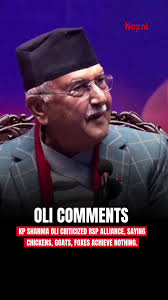 Oli Critiques Political Alliances in Nepal