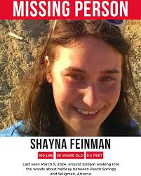 35 year old Shayna Feinman has been missing since March 9, 2024 from the  Peach Springs and Seligman, Arizona area. She was last seen walking in the  woods halfway between Peach Springs