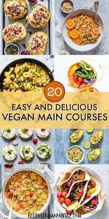 101 Easy Vegan Recipes That Are Simple To Make And Full Of Fantastic Flavour This C Vegan Recipes Easy Vegan Recipes Healthy Vegetarian Recipes For Beginners