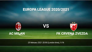 Teams ac milan fk crvena zvezda played so far 3 matches. 461s8vp6wsofbm