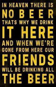 Lala la la la la (sing this a bunch of times) hot instrumental with whoops, yells, etc. In Heaven There Is No Beer Iowa Lyrics Beer Poster