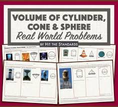 In This Volume Of Cylinder Cone Sphere Real World Problems Students W Maths Activities Middle School Math Tutoring Activities Math Lessons Middle School