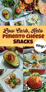 Easy Pimento Cheese Recipe Ideas For Keto And Low Carb Diets All Take Between 5 And 10 Minutes Healthy Snacks Recipes Healthy Snacks Popular Healthy Recipes