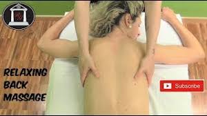 Improving blood circulation and stimulating the. Relaxing Back Massage Youtube