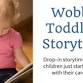 Wobbly Toddlers Storytime event in Rochester, NY