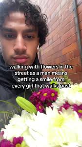 Walking with Flowers As A Guy