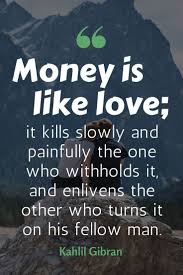 Maybe you would like to learn more about one of these? 89 Money Quotes And Sayings About Saving And Making Money
