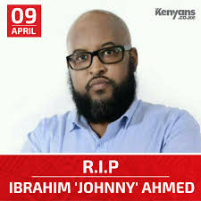 Nairobi politician Ibrahim 'Johnny' Ahmed dies.