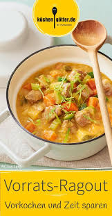 Wenn Du In Der Nachsten Zeit Nicht Dazukommst Zu Kochen Dann Haben Wir Genau Das Richtige Ragout Vorkochen Und Portions Ragout Rezept Essen Stillzeit Rezepte