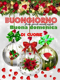 Pin Di Simona Barberio Su Buongiorno Immagini Natalizie Buona Domenica Auguri Di Buongiorno Immagini Di Natale