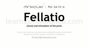 Pronunciation of Fellatio | Definition of Fellatio - YouTube
